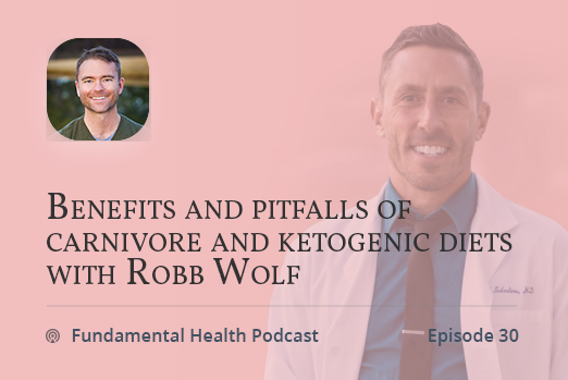 Benefits and pitfalls of carnivore and ketogenic diets with Robb Wolf